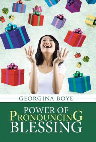 Kniha Power of Pronouncing Blessing Georgina Boye