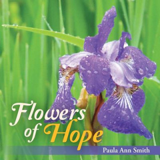 Kniha Flowers of Hope Paula Ann Smith