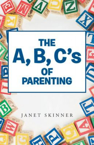 Buch A, B, C's of Parenting Janet Skinner