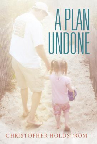 Книга Plan Undone Christopher Holdstrom