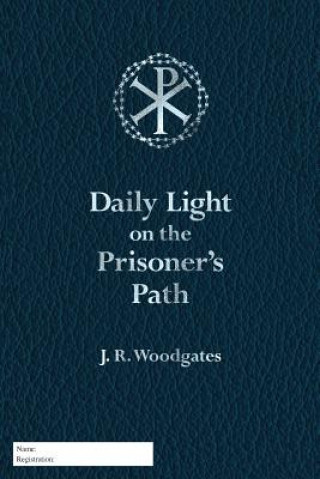 Livre Daily Light on the Prisoner's Path J R Woodgates