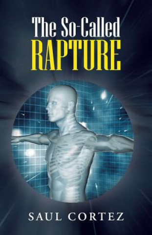 Livro So-Called Rapture Saul Cortez
