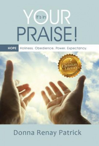 Kniha It's in Your Praise! Donna Renay Patrick