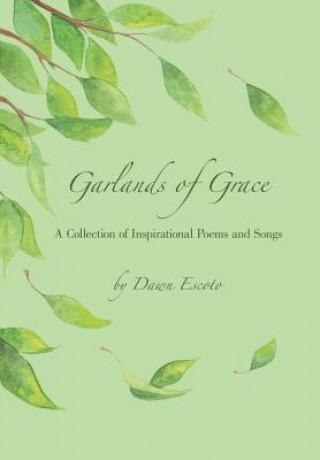 Книга Garlands of Grace Dawn Escoto