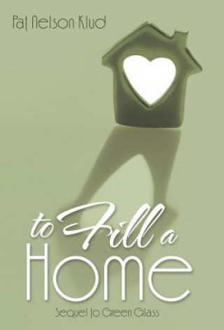 Книга To Fill a Home Pat Nelson Klud