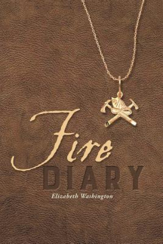 Kniha Fire Diary Elizabeth Washington