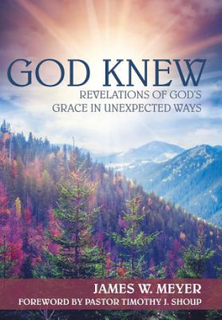 Könyv God Knew James W. Meyer