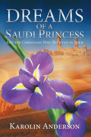 Kniha Dreams of a Saudi Princess Karolin Anderson