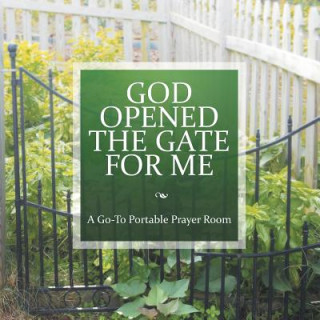 Libro God Opened the Gate for Me Victoria Breschan