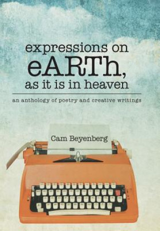 Kniha expressions on eARTh, as it is in heaven Cam Beyenberg