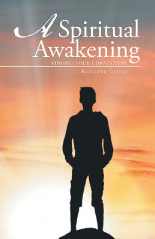 Книга Spiritual Awakening Kayelynn Grayce