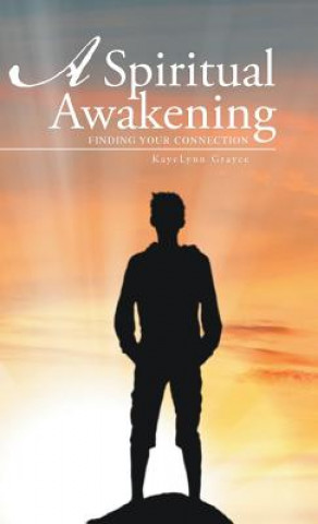 Книга Spiritual Awakening Kayelynn Grayce