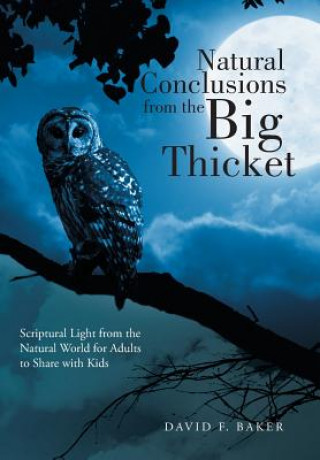 Książka Natural Conclusions from the Big Thicket David F Baker