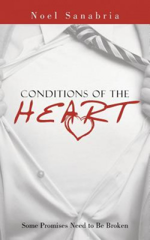 Книга Conditions of the Heart Noel Sanabria