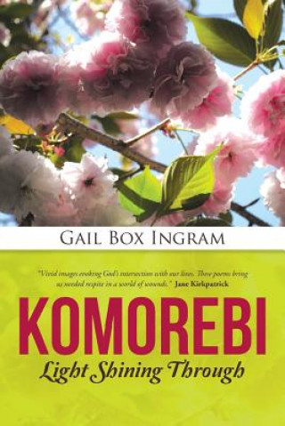 Knjiga Komorebi Gail Box Ingram