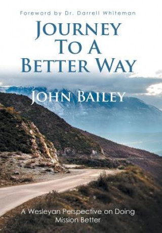 Carte Journey to a Better Way John Bailey