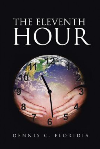 Carte Eleventh Hour Dennis C Floridia