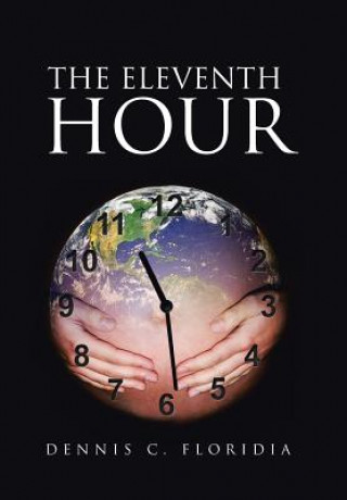 Knjiga Eleventh Hour Dennis C Floridia