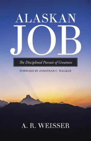 Könyv Alaskan Job A R Weisser