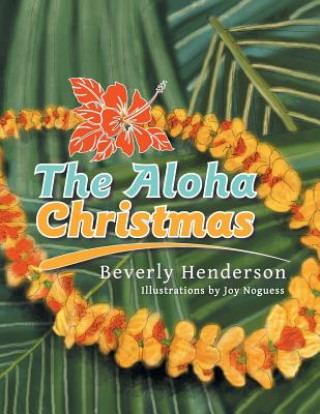 Kniha Aloha Christmas Beverly Henderson