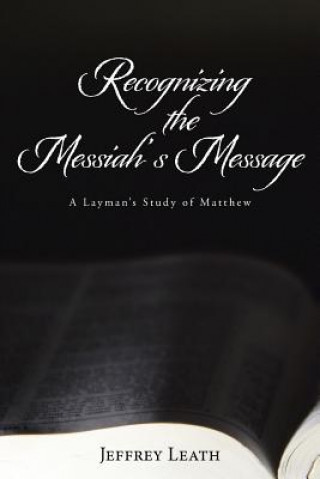 Carte Recognizing the Messiah's Message Jeffrey Leath