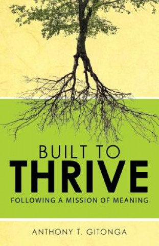 Book Built to Thrive Anthony T Gitonga