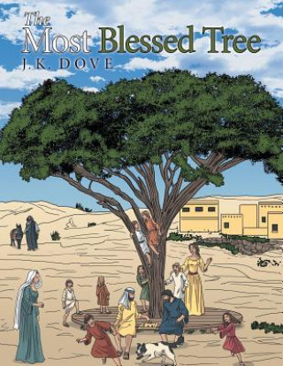 Kniha Most Blessed Tree J K Dove