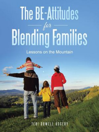 Knjiga BE-Attitudes for Blending Families Teri Dowell Ussery