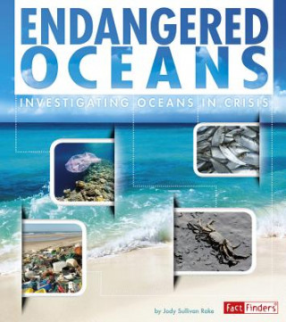 Könyv Endangered Earth: Oceans Jody Sullivan Rake