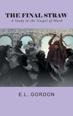 Knjiga Final Straw E L Gordon