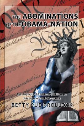 Книга Abominations of the Obama-Nation Betty Sue Prollock