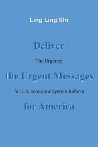 Книга Deliver the Urgent Messages for America Ling Ling Shi