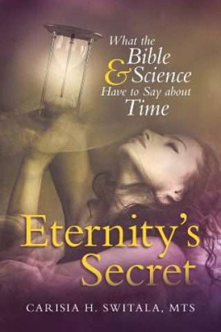 Livre Eternity's Secret Mts Carisia H Switala