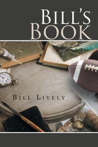 Книга Bill's Book Bill Lively