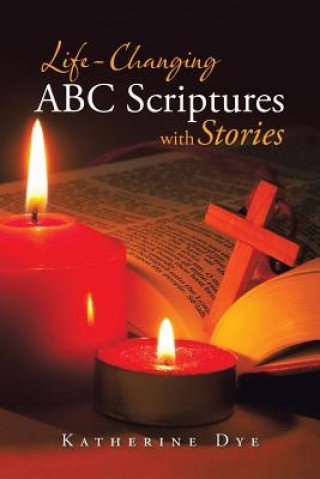 Buch Life-Changing ABC Scriptures with Stories Katherine Dye