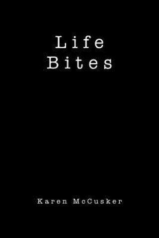 Книга Life Bites Karen McCusker