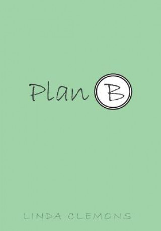 Könyv Plan B Linda Clemons