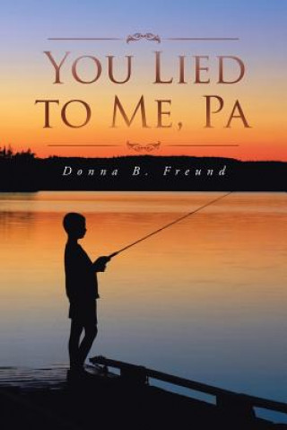 Книга You Lied to Me, Pa Donna B Freund