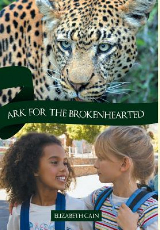 Könyv Ark for the Brokenhearted Elizabeth Cain