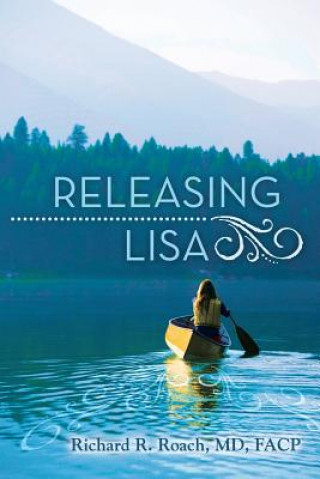 Kniha Releasing Lisa Roach