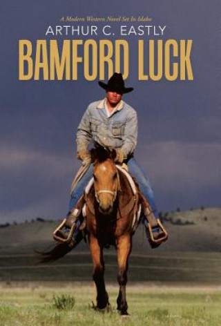 Livre Bamford Luck Arthur C Eastly