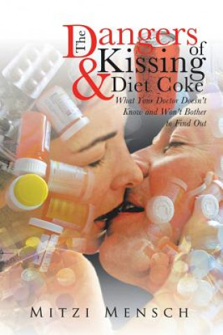 Книга Dangers of Kissing and Diet Coke Mitzi Mensch