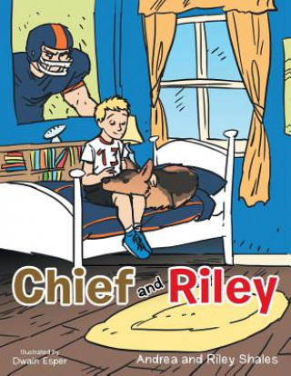 Könyv Chief and Riley Riley Shales