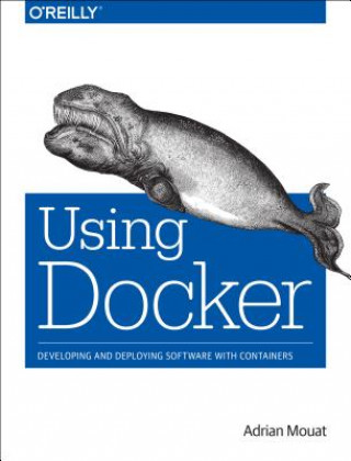 Book Using Docker Adrian Mouat