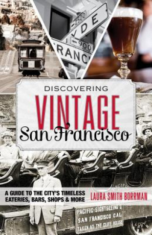 Carte Discovering Vintage San Francisco Laura Smith Borrman