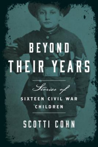 Könyv Beyond Their Years Scotti Cohn