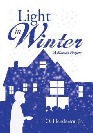 Knjiga Light in Winter O Henderson Jr