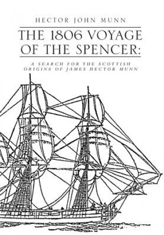 Książka 1806 Voyage of the Spencer Hector John Munn