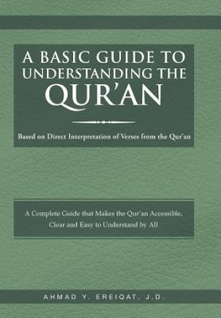 Knjiga Basic Guide to Understanding the Qur'an Ahmad Ereiqat