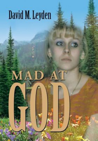 Libro Mad at God David M Leyden